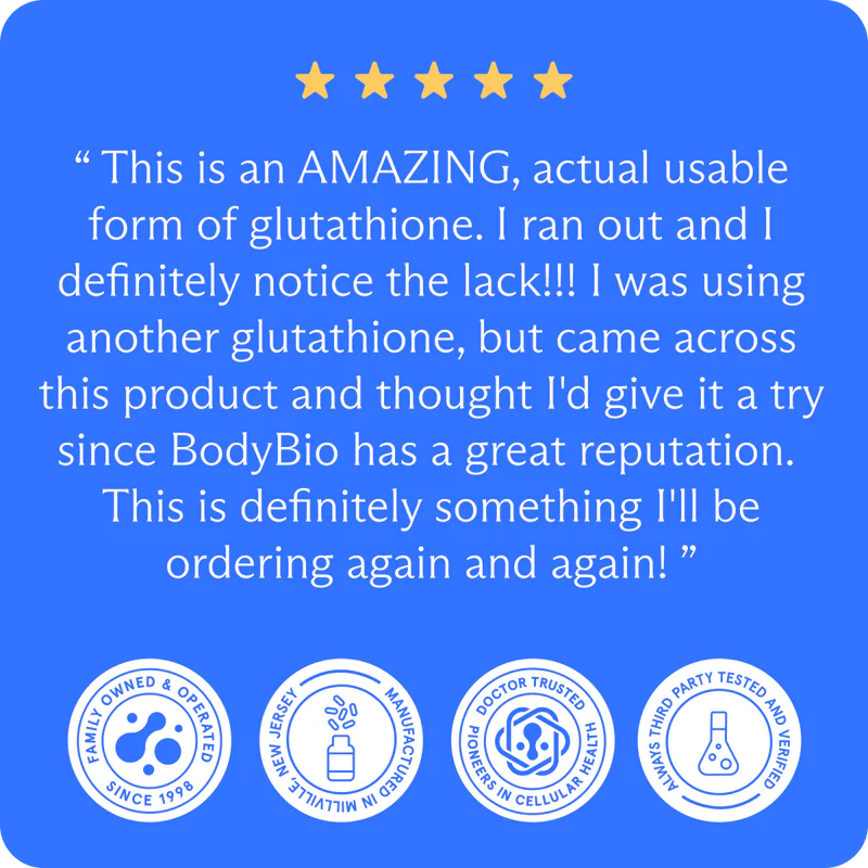 Master antioxidant for cellular defense*
Supports liver detox & healthy function*
Protects against oxidative stress*
Essential for brain & immune health*